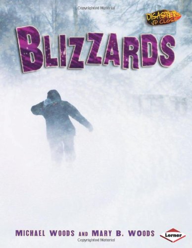 9780822565758: Blizzards (Disasters Up Close)