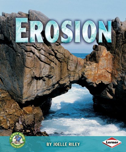 Beispielbild fr Erosion (Early Bird Earth Science) zum Verkauf von HPB-Ruby