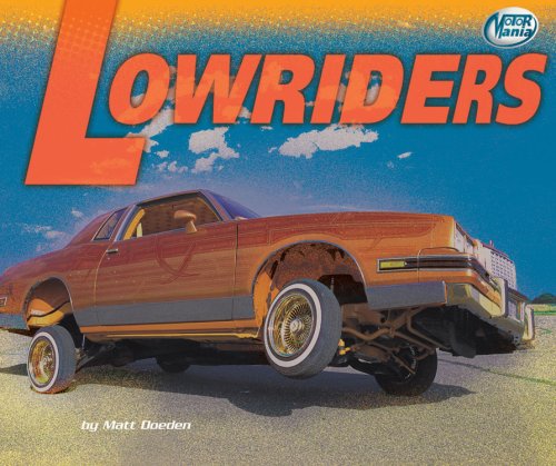 Lowriders (Motor Mania) (9780822566649) by Doeden, Matt