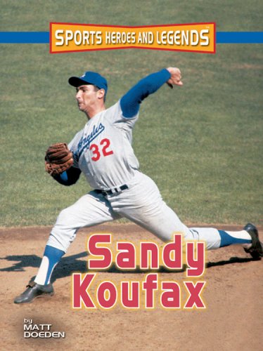 Beispielbild fr Sandy Koufax (Sports Heroes and Legends) zum Verkauf von Half Price Books Inc.