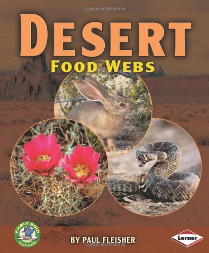 Beispielbild fr Desert Food Webs zum Verkauf von Better World Books