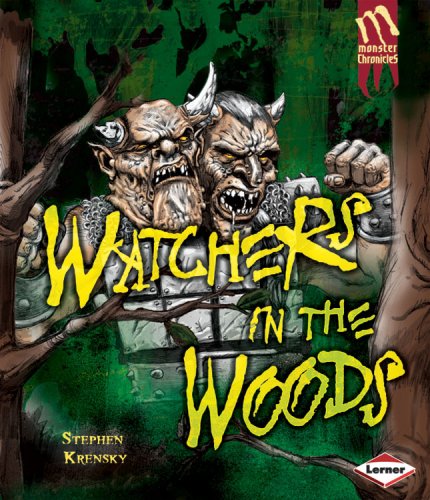 Watchers in the Woods (Monster Chronicles) (9780822567639) by Krensky, Stephen