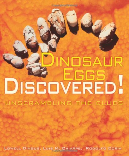 Beispielbild fr Dinosaur Eggs Discovered! : Unscrambling the Clues zum Verkauf von Better World Books