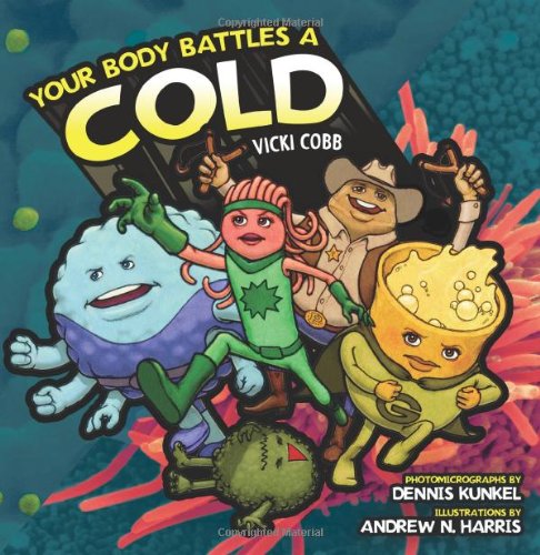 Beispielbild fr Your Body Battles a Cold zum Verkauf von BooksRun