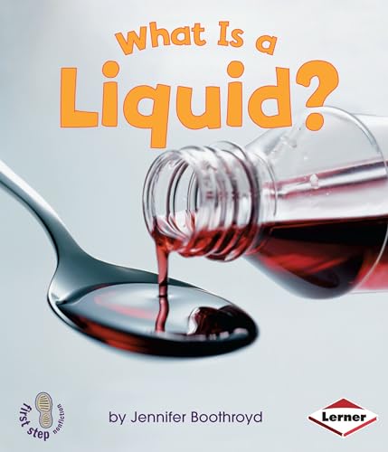 Beispielbild fr What Is a Liquid? (First Step Nonfiction ? States of Matter) zum Verkauf von Wonder Book