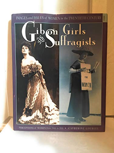Stock image for Gibson Girls and Suffragists : Perceptions of Women from 1900 to 1918 for sale by Better World Books