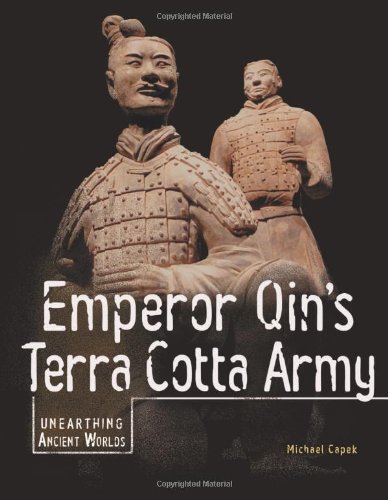 Beispielbild fr Emperor Qin's Terra Cotta Army (Unearthing Ancient Worlds) zum Verkauf von HPB-Emerald