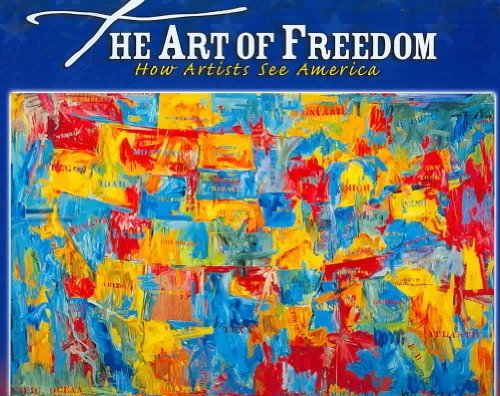9780822575085: The Art of Freedom: How Artists See America (Bob Raczka's Art Adventures)
