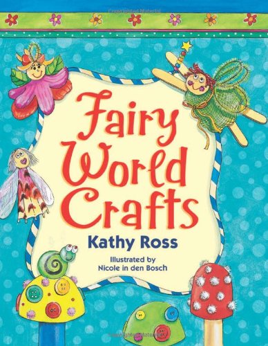 Beispielbild fr Fairy World Crafts (Girl Crafts) zum Verkauf von More Than Words