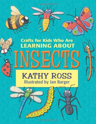 Imagen de archivo de Crafts for Kids Who Are Learning about Insects a la venta por Better World Books