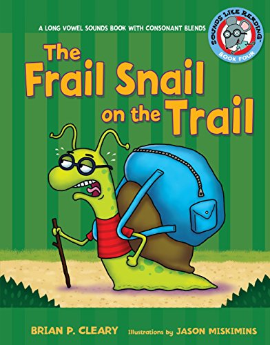 Beispielbild fr The Frail Snail on the Trail: A Long Vowel Sounds Book with Consonant Blends (Sounds Like Reading ) zum Verkauf von Goodwill