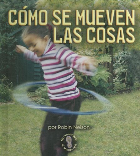 Stock image for C mo Se Mueven Las Cosas for sale by Better World Books: West