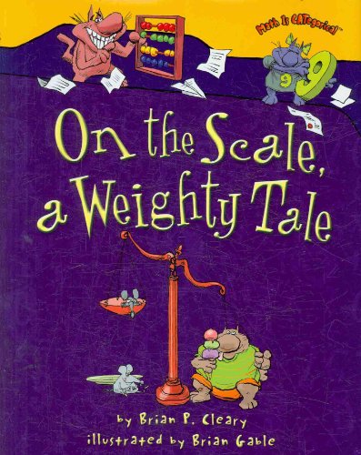 9780822578512: On the Scale, a Weighty Tale (Math Is Categorical)