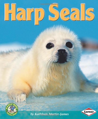 Imagen de archivo de Harp Seals (Early Bird Nature Books) a la venta por Jenson Books Inc