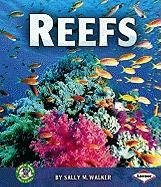 Reefs (Early Bird Earth Science) (9780822579977) by Walker, Sally M.