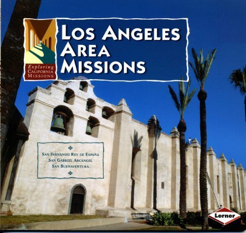 Stock image for Los Angeles Area Missions (Exploring California Missions) for sale by ThriftBooks-Atlanta