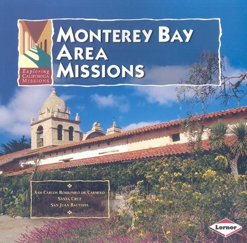 Imagen de archivo de Monterey Bay Area Missions a la venta por Better World Books