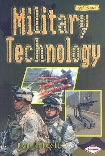 Military Technology (Cool Science) (9780822585336) by Fridell, Ron