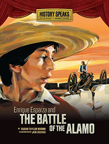 Stock image for Enrique Esparza and the Battle of the Alamo (History Speaks: Picture Books Plus Reader's Theater) for sale by Half Price Books Inc.