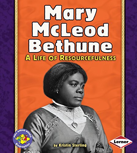 9780822585886: Mary McLeod Bethune: A Life of Resourcefulness (Pull Ahead Books Biographies)