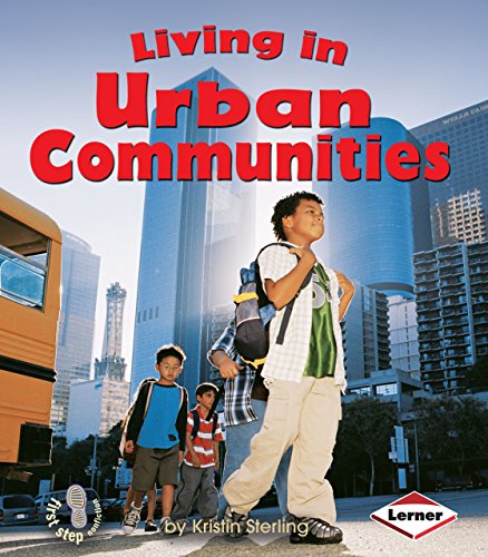 Beispielbild fr Living in Urban Communities (First Step Nonfiction  Communities) zum Verkauf von BooksRun