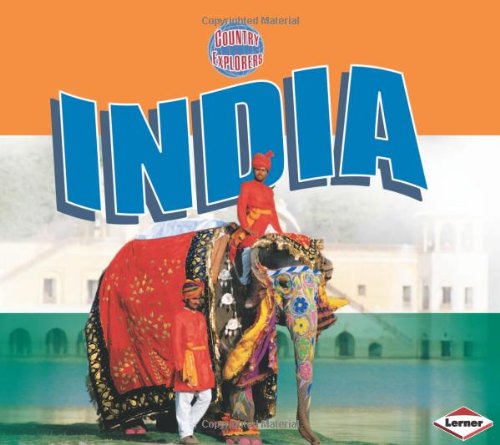 India (Country Explorers) (9780822586623) by Streissguth, Tom