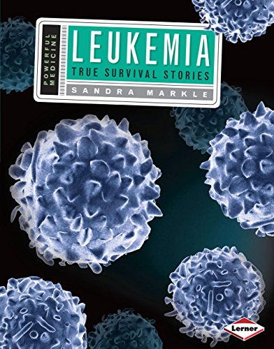 Beispielbild fr Leukemia: True Survival Stories (Powerful Medicine) zum Verkauf von Wonder Book