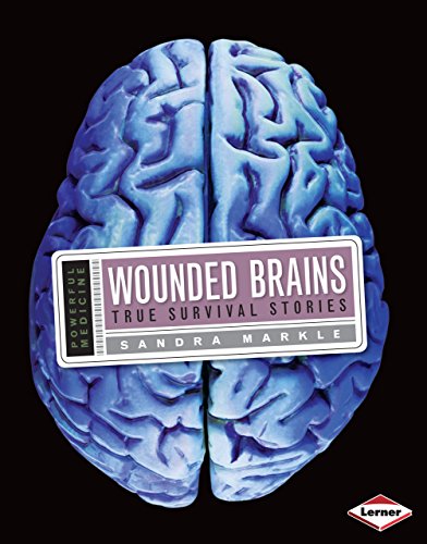 Stock image for Wounded Brains: True Survival Stories (Powerful Medicine) for sale by The Maryland Book Bank