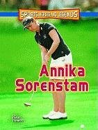 Stock image for Annika Sorenstam (Sports Heroes and Legends) for sale by Your Online Bookstore