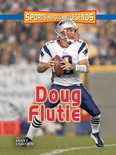 9780822587262: Doug Flutie (Sports Heroes and Legends)