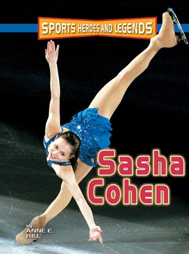 9780822587309: Sasha Cohen (Sports Heroes and Legends)