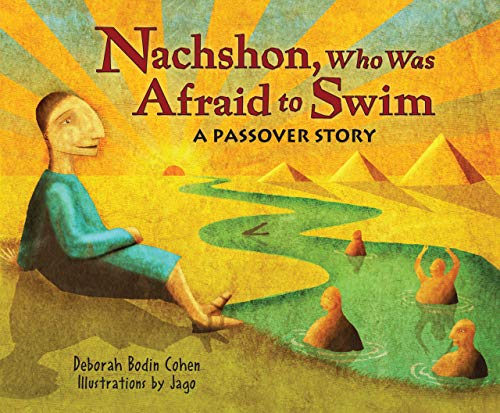 Stock image for Nachshon, Who Was Afraid to Swim: A Passover Story for sale by HPB-Ruby