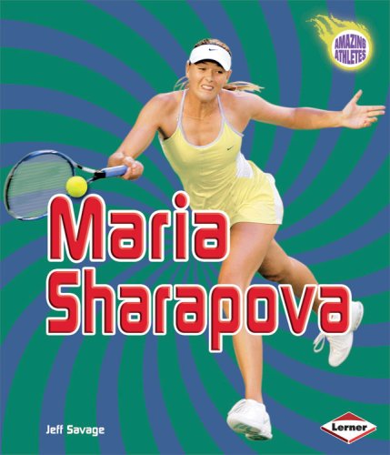 Maria Sharapova (Amazing Athletes) (9780822588368) by Savage, Jeff