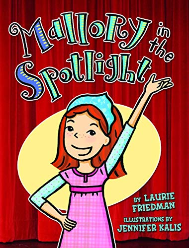 Stock image for Mallory in the Spotlight for sale by Better World Books