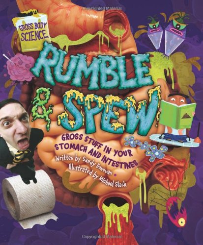 Stock image for Rumble and Spew : Gross Stuff in Your Stomach and Intestines for sale by Better World Books: West