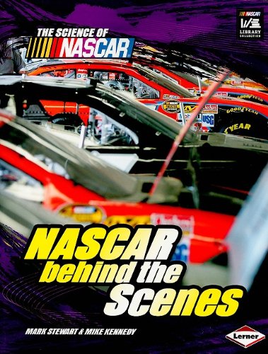 Nascar Behind the Scenes (The Science of Nascar) (9780822590040) by Stewart, Mark; Kennedy, Mike