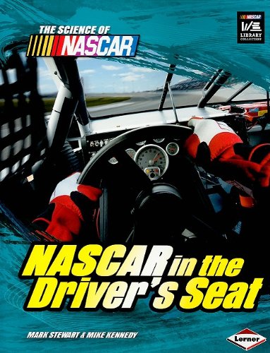 Nascar in the Driver's Seat (The Science of Nascar) (9780822590057) by Stewart, Mark; Kennedy, Mike