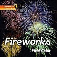 Fireworks (Where's the Science Here?) (9780822590101) by Cobb, Vicki
