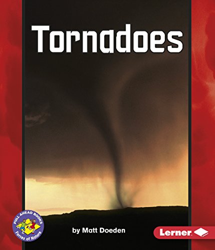 Tornadoes (Pull Ahead Books â€• Forces of Nature) (9780822590194) by Doeden, Matt