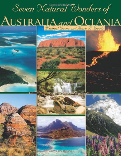 Seven Natural Wonders of Australia and Oceania (Seven Wonders) (9780822590743) by Woods, Michael; Woods, Mary B.