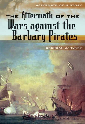 Beispielbild fr The Aftermath of the Wars Against the Barbary Pirates zum Verkauf von Better World Books
