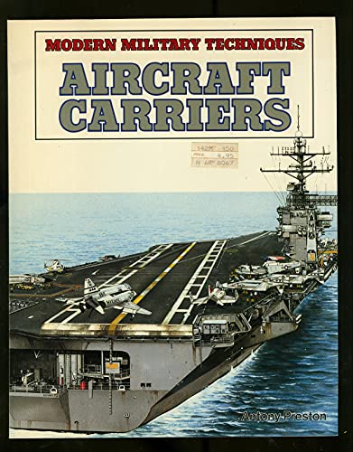 Stock image for Aircraft Carriers (Modern Military Techniques) for sale by Half Price Books Inc.