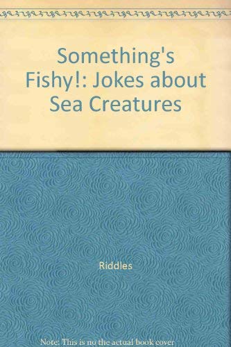 Stock image for Something's Fishy!: Jokes about Sea Creatures (Make Me Laugh! (Lerner Publishing Group)) for sale by Wonder Book
