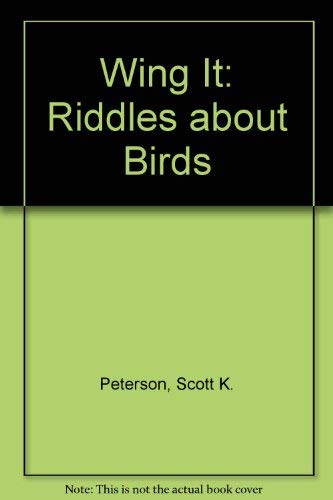 Stock image for Wing It!: Riddles About Birds for sale by More Than Words