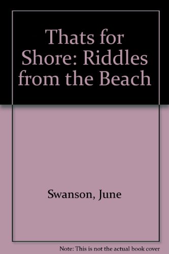 Imagen de archivo de That's for Shore : Riddles from the Beach a la venta por Better World Books
