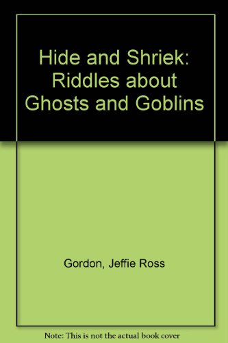 Beispielbild fr Hide and Shriek: Riddles About Ghosts and Goblins zum Verkauf von Foggypaws