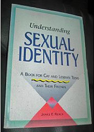 9780822596028: Understanding Sexual Identity: A Book for Gay and Lesbian Teens and Their Friends