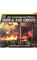 Tropical Rain Forests (Our Endangered Planet) (9780822596295) by Mutel, Cornelia Fleischer; Rodgers, Mary M.