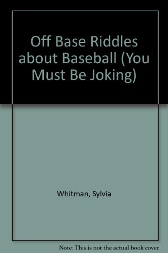 9780822596387: Off Base: Riddles About Baseball (You Must Be Joking)