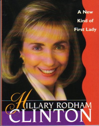 Beispielbild fr Hillary Rodham Clinton: A New Kind of First Lady (Achievers) zum Verkauf von Irish Booksellers